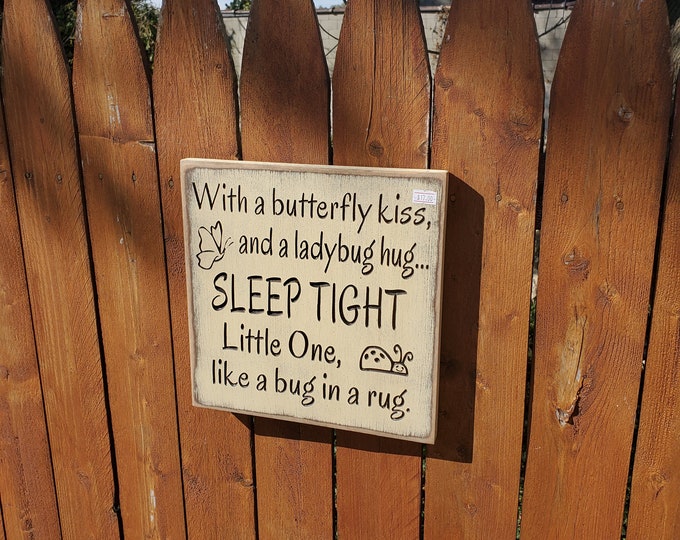 READY TO SHIP - "With a butterfly kiss, and a ladybug hug, sleep tight little one, like a bug in a rug" - 10x10 - Cream