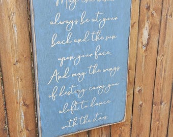 Custom Carved Wooden Sign - "May the wind always be at your back, and the sun upon your face..."