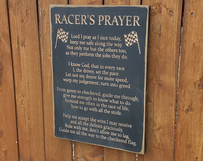 Custom Carved Wooden Sign - "Racer's Prayer - Lord pray as I race today ..."