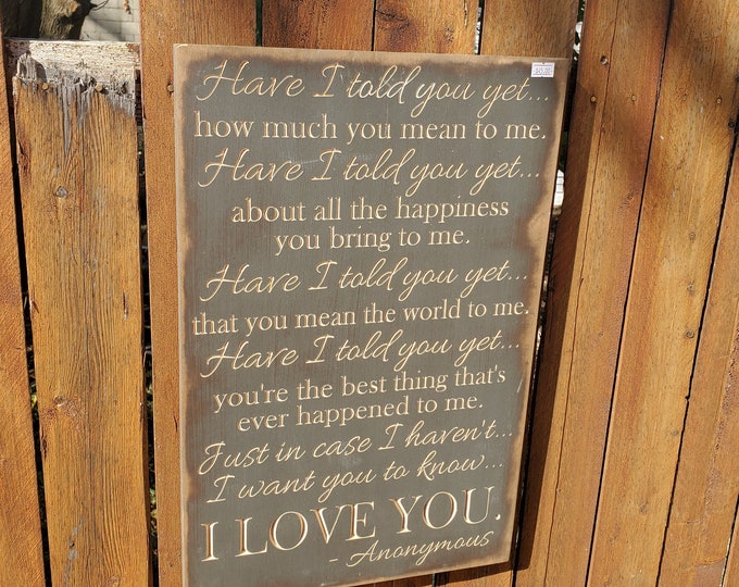 READY TO SHIP - "Have I told you yet, how much you mean to me ..." - 13x20 - Gray