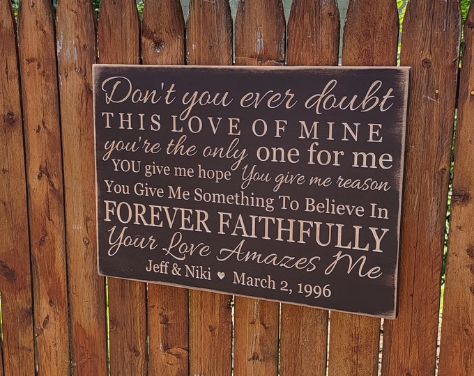 Personalized Carved Wooden Sign - "Don't you ever doubt this love of mine ... " - John Berry "You're Love Amazes Me" song lyrics