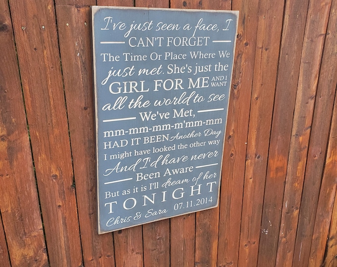 Personalized Carved Wooden Sign - "I've just seen a face I can't forget ..." - The Beatles "I've Just Seen A Face" song lyrics