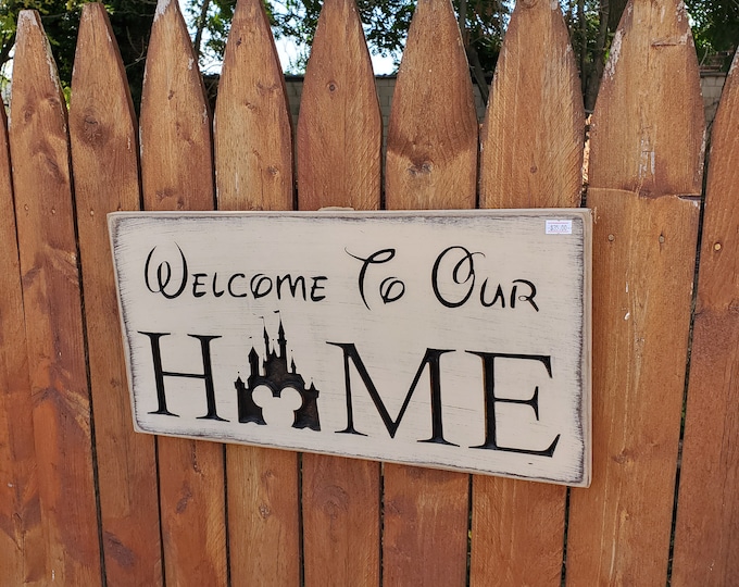 Custom Carved Wooden Sign - "Welcome to Our Home " DISNEY