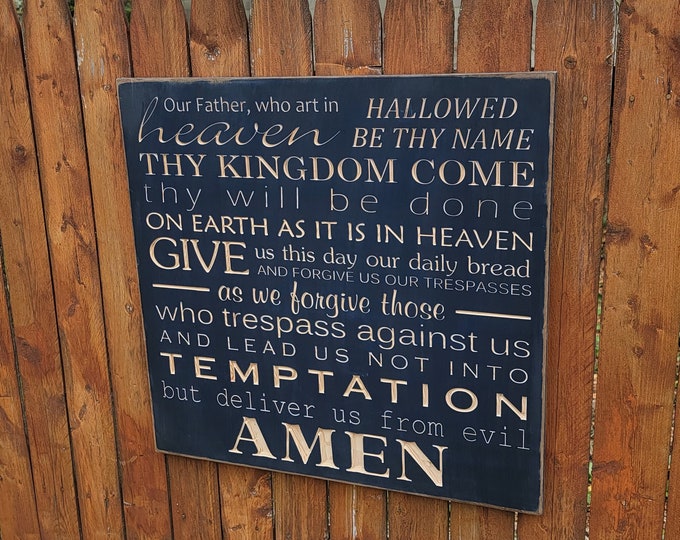 Custom Carved Wooden Sign - "Lord's Prayer, Our Father Who Art In Heaven ..."