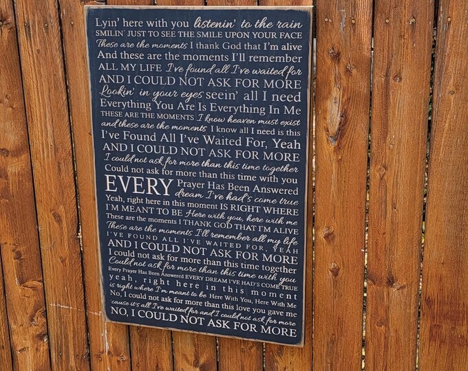 Custom Carved Wooden Sign - "Lyin here with you, listenin to the rain ... Edwin McCain - "I Could Not Ask For More" song lyrics