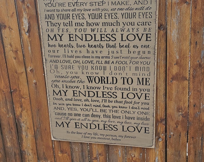 Personalized Carved Wooden Sign - "My love, there's only you in my life.." Diana Ross & Lionel Richie - "ENDLESS LOVE" song lyrics