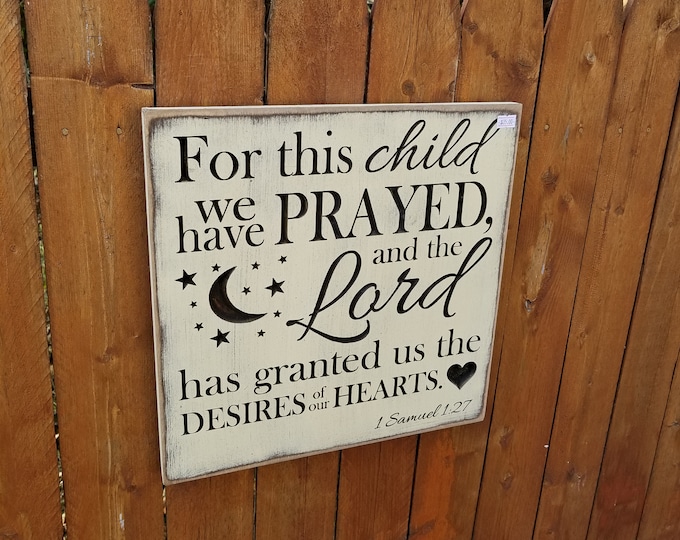 READY TO SHIP - "For this child we have prayed..." - 14x14 - Cream