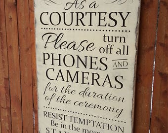 Custom Carved Wooden Sign - "As A Courtesy, Please Turn Off All Phones and Cameras for the Duration of the Ceremony ... Unplugged Wedding"