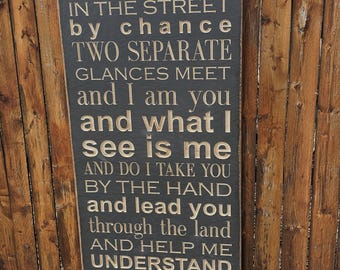 Custom Carved Wooden Sign - "Stranges passing in the street ..." - Pink Floyd - "Echoes" song lyrics
