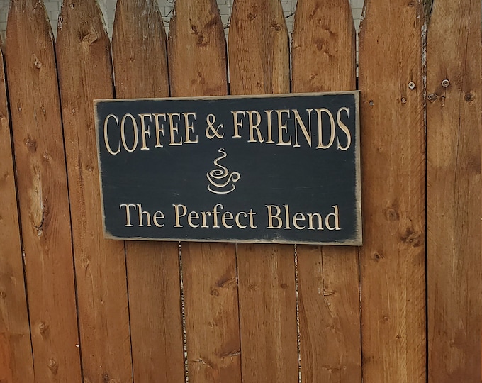 READY TO SHIP - "Coffee & Friends, The Perfect Blend" - 8x16 - Black