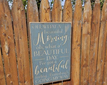 Custom Carved Wooden Sign - "Oh what a beautiful morning" Gordon MacRae song lyrics - OKLAHOMA