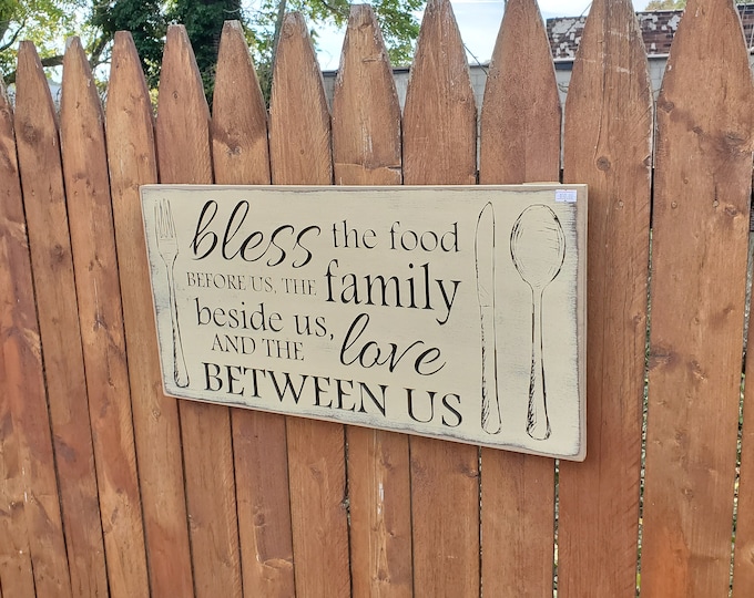 READY TO SHIP - "Bless the food before us, the family beside us, and the love between us - 12x24 - Cream