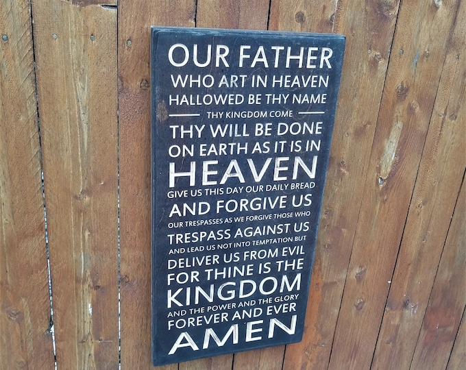 Custom Carved Wooden Sign - "Lord's Prayer, Our Father Who Art In Heaven ..."