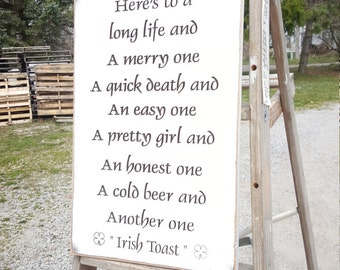 Custom Carved Wooden Sign - "Irish Toast ... Here's To A Long Life and a Merry One ... "