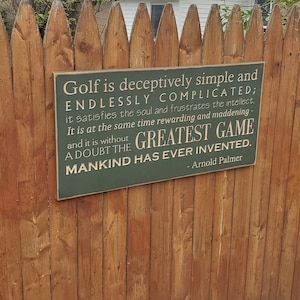 Custom Carved Wooden Sign &quot;Golf Is Deceptively Simple and Endlessly Complicated...&quot; Arnold Palmer Quote