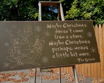 Custom Carved Wooden Sign - "Maybe Christmas Doesn't Come From A Store, Maybe Christmas, Perhaps, Means A Little Bit More"
