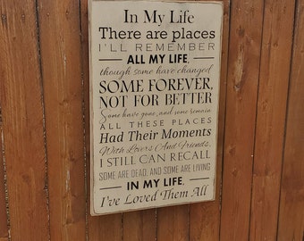 Custom Carved Wooden Sign - "In My Life there are places I'll remember ..." - Beatles "In My Life" song lyrics