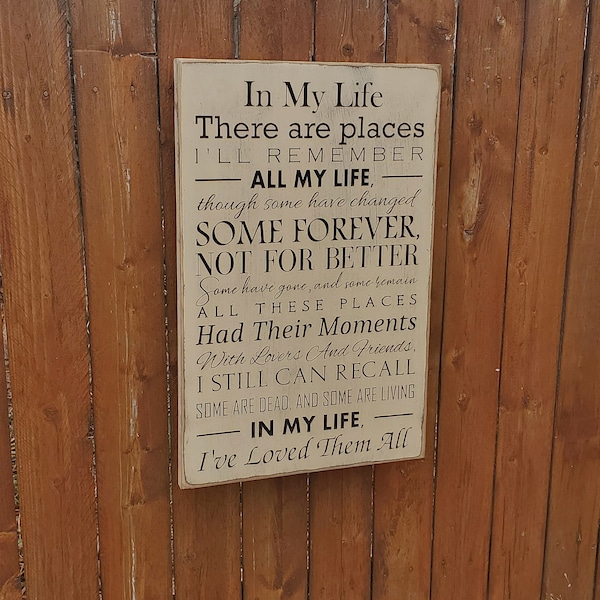 Custom Carved Wooden Sign - "In My Life there are places I'll remember ..." - Beatles "In My Life" song lyrics