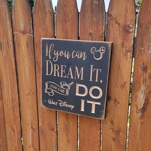 Custom Carved Wooden Sign - &quot;If you can dream it you can do it&quot; - Walt Disney
