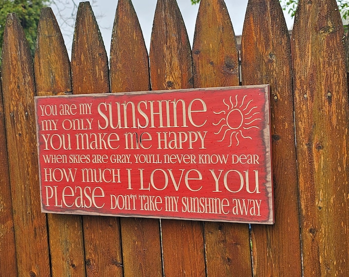 Custom Carved Wooden Sign "You Are My Sunshine, My Only Sunshine..." - 18"x8"/20"x10"