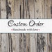 see more listings in the Custom Orders section