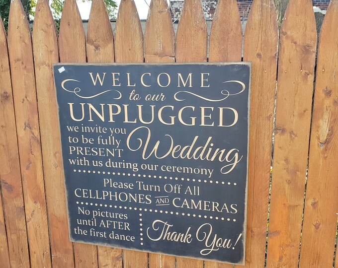 READY TO SHIP - "Welcome To Our Unplugged Wedding, No Pictures, Turn Off Cellphones and Cameras" - 24x24 - Black