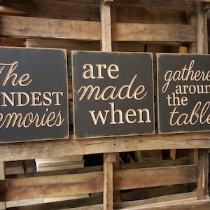 Custom Carved Wooden Sign - &quot;SET OF 3 - The Fondest Memories Are Made When Gathered Around The Table&quot;