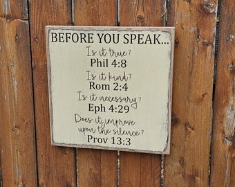 Custom Carved Wooden Sign - "Before you speak, is it True? Is it Kind?  Is it Necessary? ..."