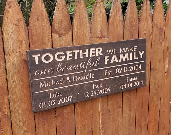 Personalized Carved Wooden Sign - "Together We Make One Beautiful Family" - 10"x24"