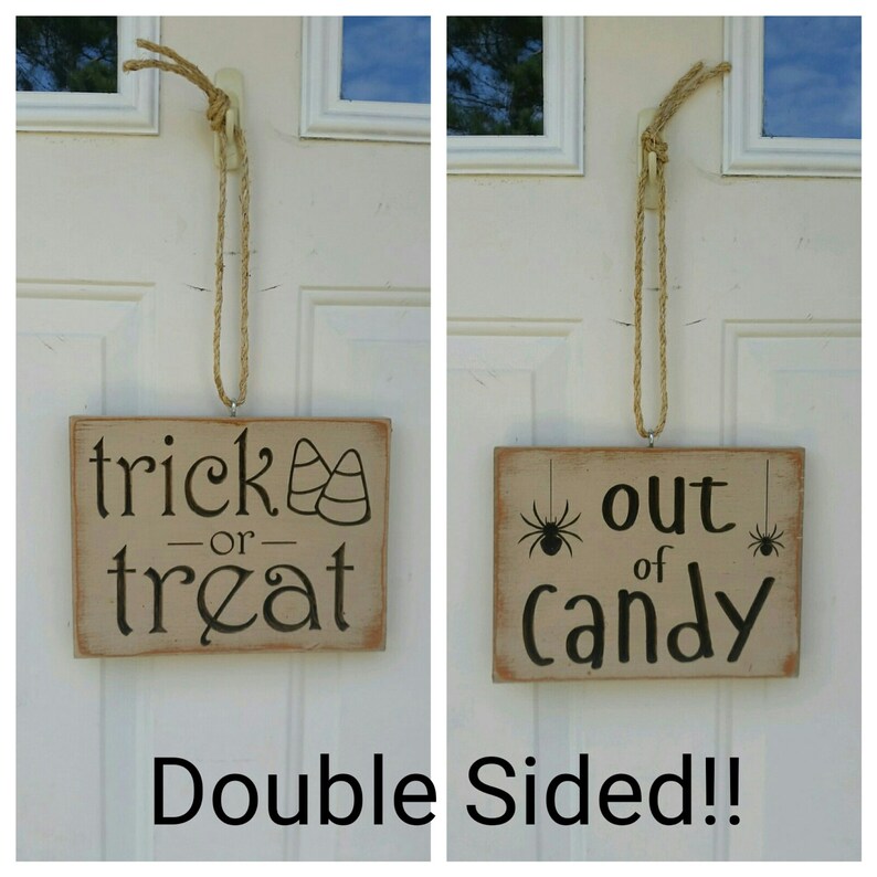 Custom Carved Wooden Sign Trick or Treat Out of Candy DOUBLE SIDED image 1