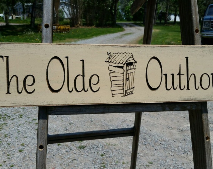 Custom Carved Wooden Sign - "The Olde Outhouse" - 24"x6"