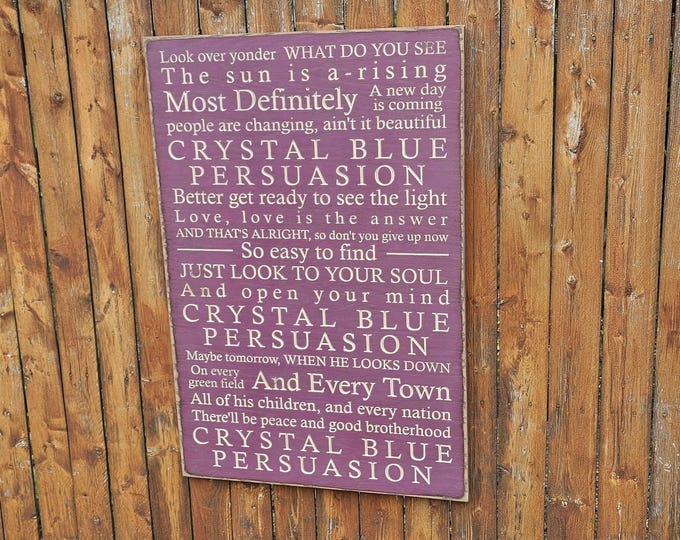 Custom Carved Wooden Sign - "Look over yonder, what do you see..." Tommy James and the Shondells, "Crystal Blue Persuasion" song lyrics