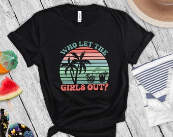 Who Let The Girls Out Retro Palm Sunset T-Shirt | Beach Trip Group Tees