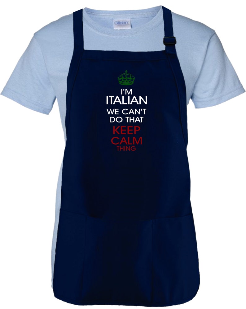 Italian Cooking Apron Gift/ Im Italian We Cant Do That Keep Etsy