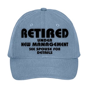 Retirement Hat Gift, Funny Retired Baseball Cap, Retirement Party Gift, Retired, Under New Management See Spouse For Details image 2
