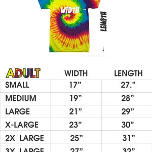 May include: A tie-dye adult t-shirt with a spiral pattern in shades of blue, yellow, green, and red. The image includes a size chart with measurements in inches for width and length, ranging from small to 4X large.