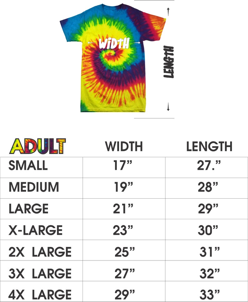 May include: A tie-dye adult t-shirt with a spiral pattern in shades of blue, yellow, green, and red. The image includes a size chart with measurements in inches for width and length, ranging from small to 4X large.