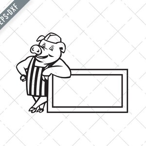 Cerdo carnicero apoyado en letrero o señalización Dibujos animados en blanco y negro Svg-signage SVG-Cut File-Butcher DXF-jpg-png