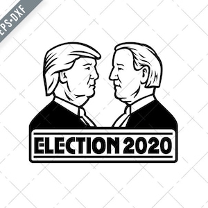 Donald Trump Versus Joe Biden Election 2020 Black and White SVG-Donald Trump Versus Joe Biden SVG-Cut File-Election 2020 DXF-jpg-Trump png