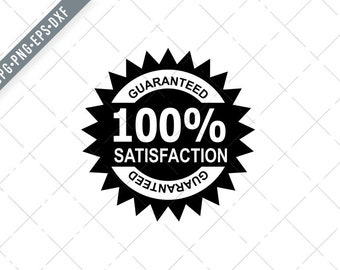 100% Percent Satisfaction Guaranteed Stamp Mark Seal Sign Black White Svg-Satisfaction Guaranteed Stamp SVG-Guarantee Cut File-DXF-jpg-png