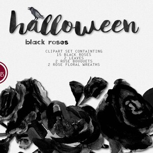 May include: A digital clipart set featuring black roses, leaves, and floral wreaths. The image includes the word "halloween" with a raven perched on top. The set contains 21 images, including 15 black roses, 2 leaves, 2 rose bouquets, and 2 rose floral wreaths.