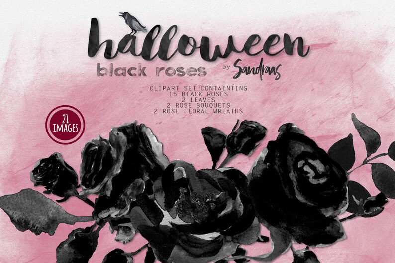 May include: A digital clipart set featuring black roses, leaves, and floral wreaths. The image includes the text "Halloween Black Roses" with a crow illustration. The set contains 15 black roses, 2 leaves, 2 rose bouquets, and 2 floral wreaths.