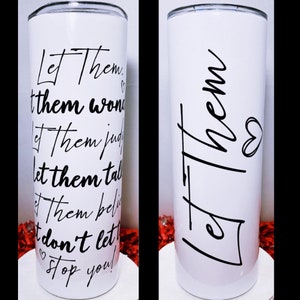Let Them, Let Them Tumbler, Let Them Cup, Let Them Theory, Inspirational, Lebensverändernd, kraftvolle Botschaft, Mantra, Zitat, Statement