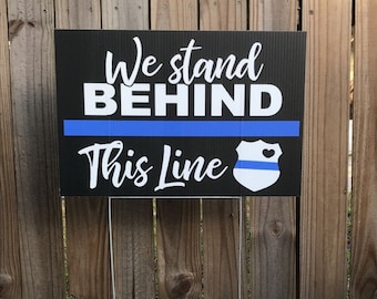 CLEARANCE!!! We Stand Behind This Line, Yard Sign, Law Enforcement, Blue Line, Back the Blue, Police Support, Appreciation, Garden Flag