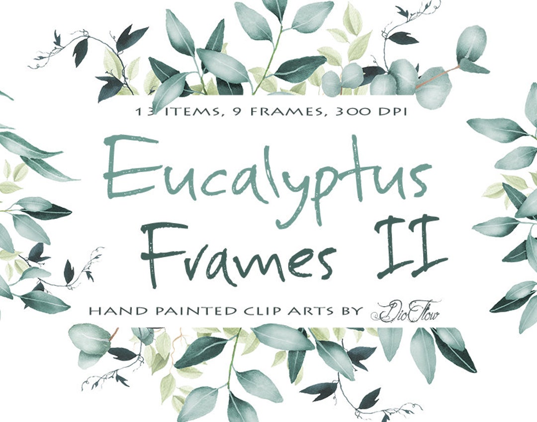 Watercolor Eucalyptus Clipart Frame Greenery Frames Clip Art Eucalyptus ...