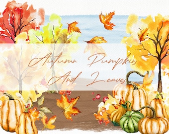 Watercolor Autumn Leaves Pumpkins Clipart Pumpkin Fall Leaves Clip Art Pumpkin Autumn Harvest Autumn Wedding Invitation Illustration Fall