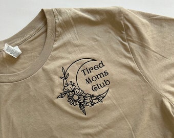 TIRED MOMS CLUB tshirt // embroidered tshirt