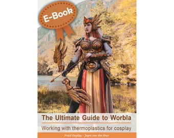 The Ultimate Guide to Worbla - Cosplay tutorial book by Pretzl Cosplay - E-BOOK