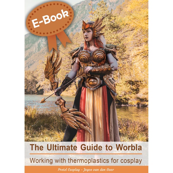 Le guide ultime de Worbla - Tutoriel de cosplay par Pretzl Cosplay - E-BOOK