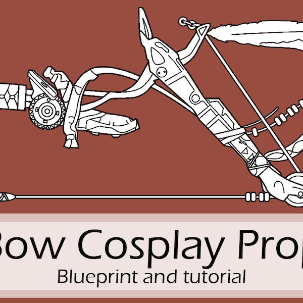 Progetto e tutorial per la realizzazione del cosplay dell'arco di Aloy di Pretzl Cosplay - PDF